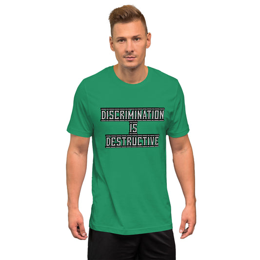 Discrimination Is Destructive Unisex T-Shirt