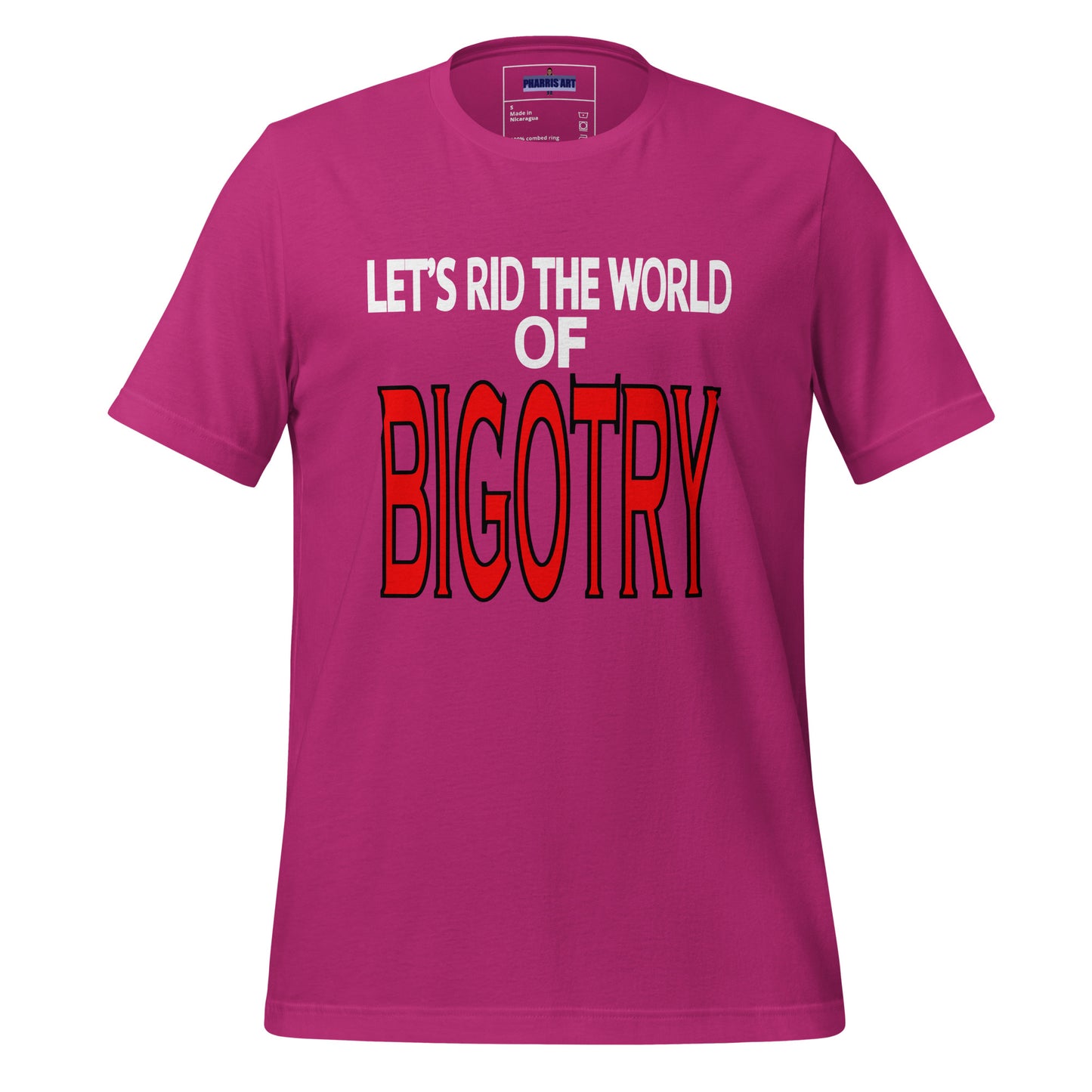 Rid the World of Bigotry Unisex T-Shirt