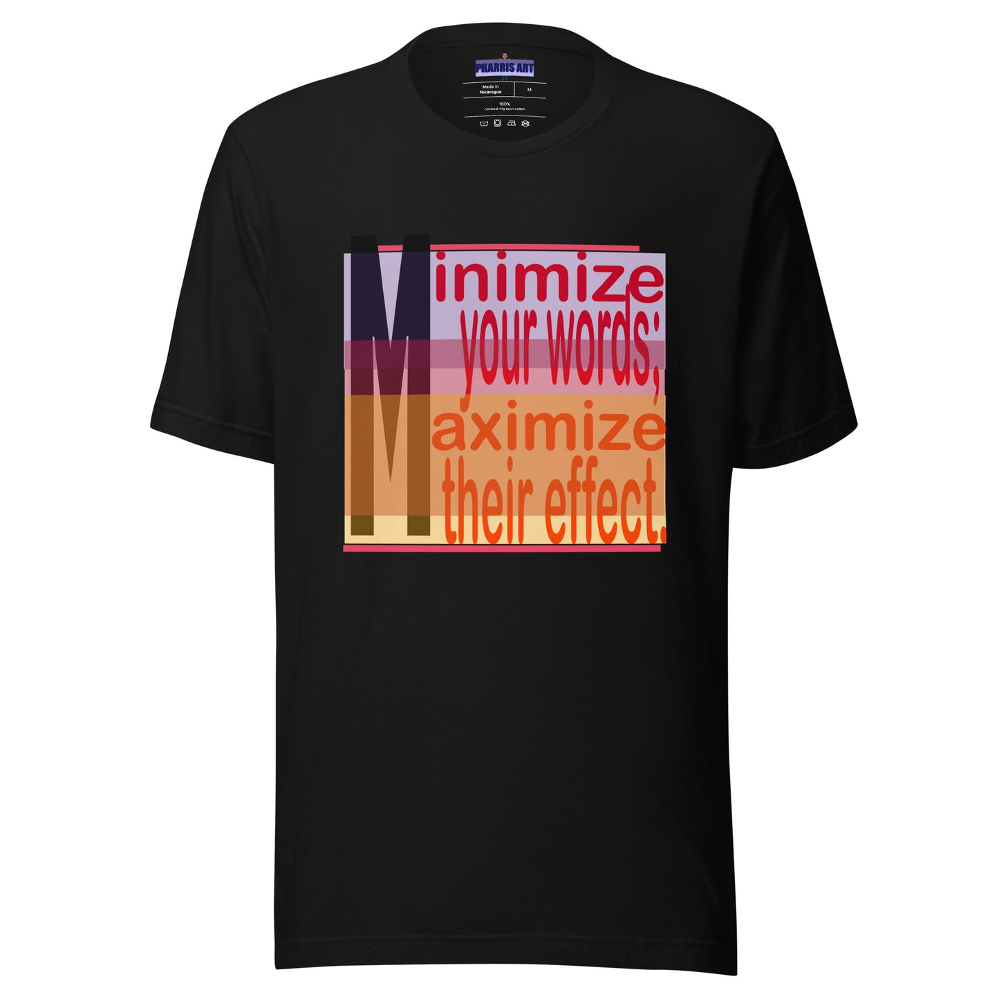 Minimize Your Words Unisex T-Shirt