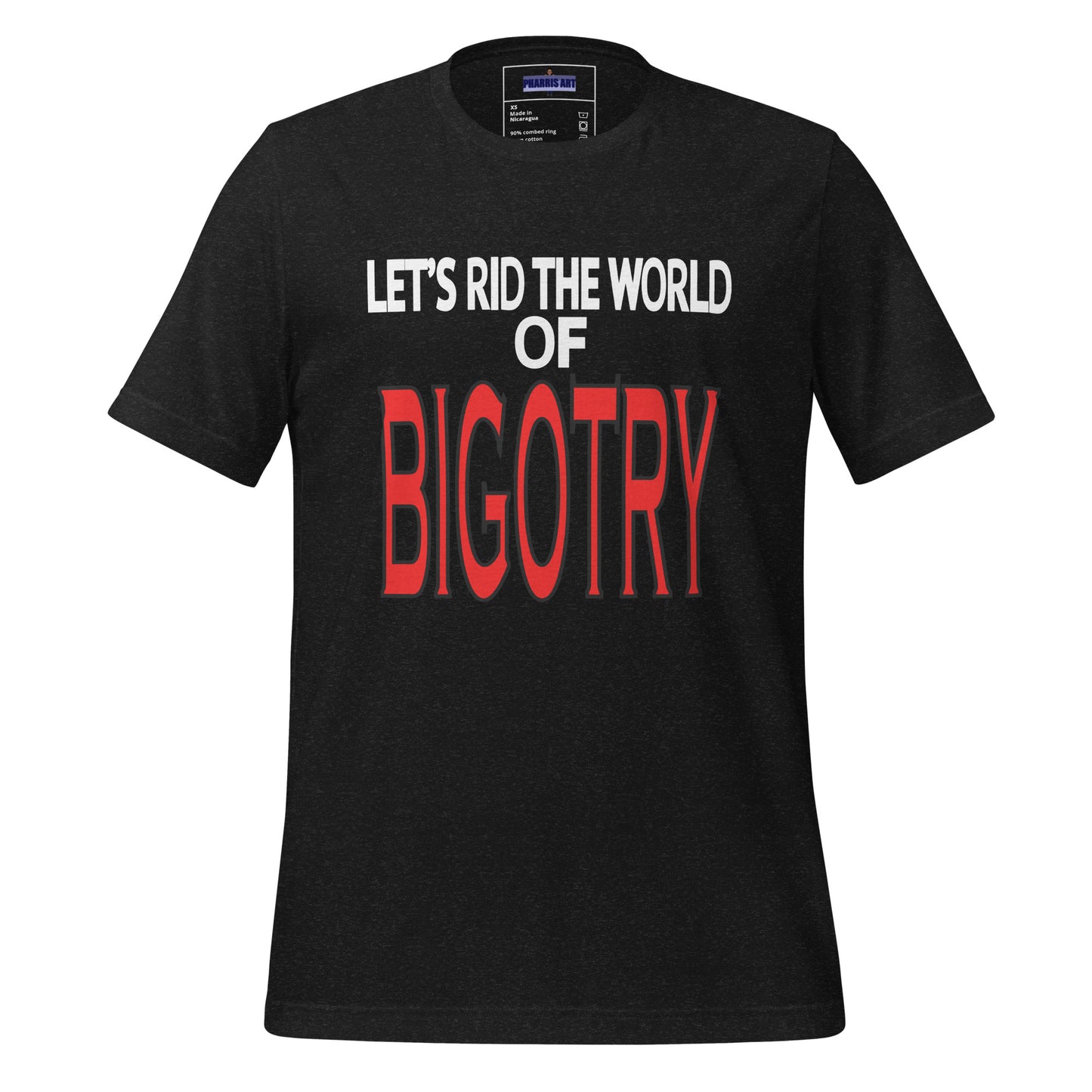 Rid the World of Bigotry Unisex T-Shirt