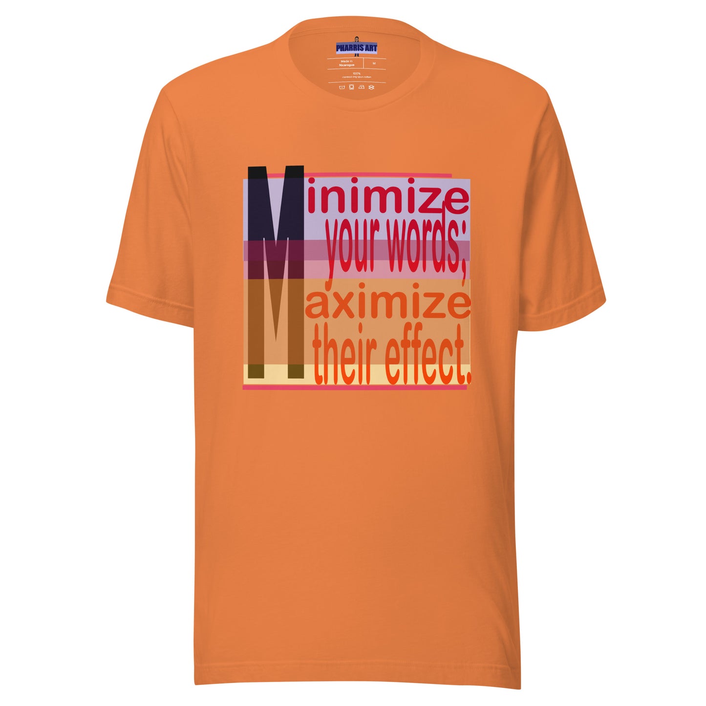 Minimize Your Words Unisex T-Shirt