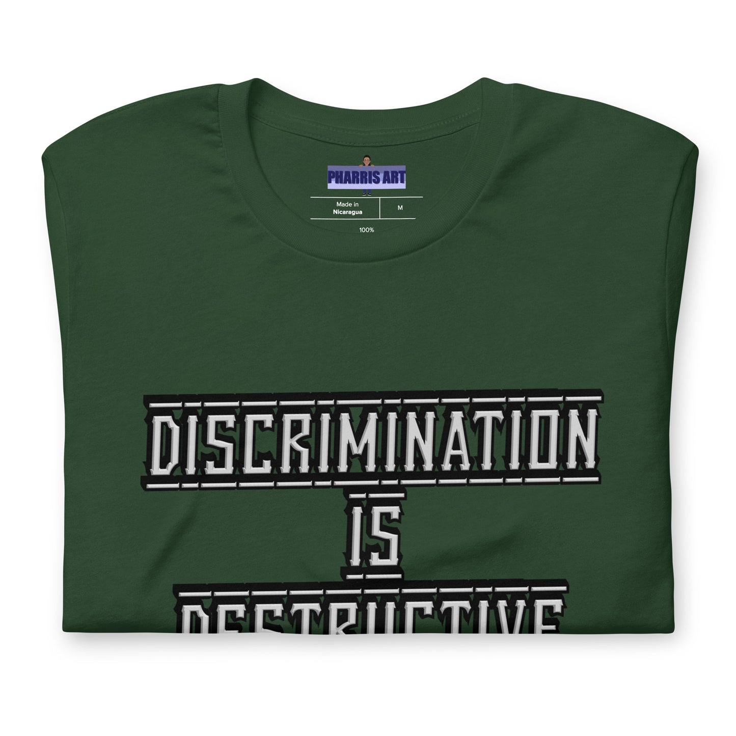 Discrimination Is Destructive Unisex T-Shirt