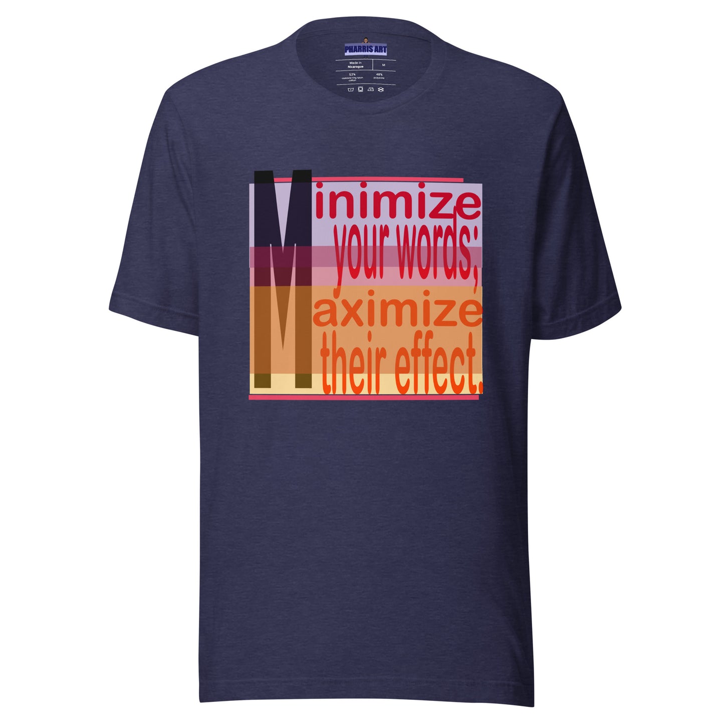 Minimize Your Words Unisex T-Shirt