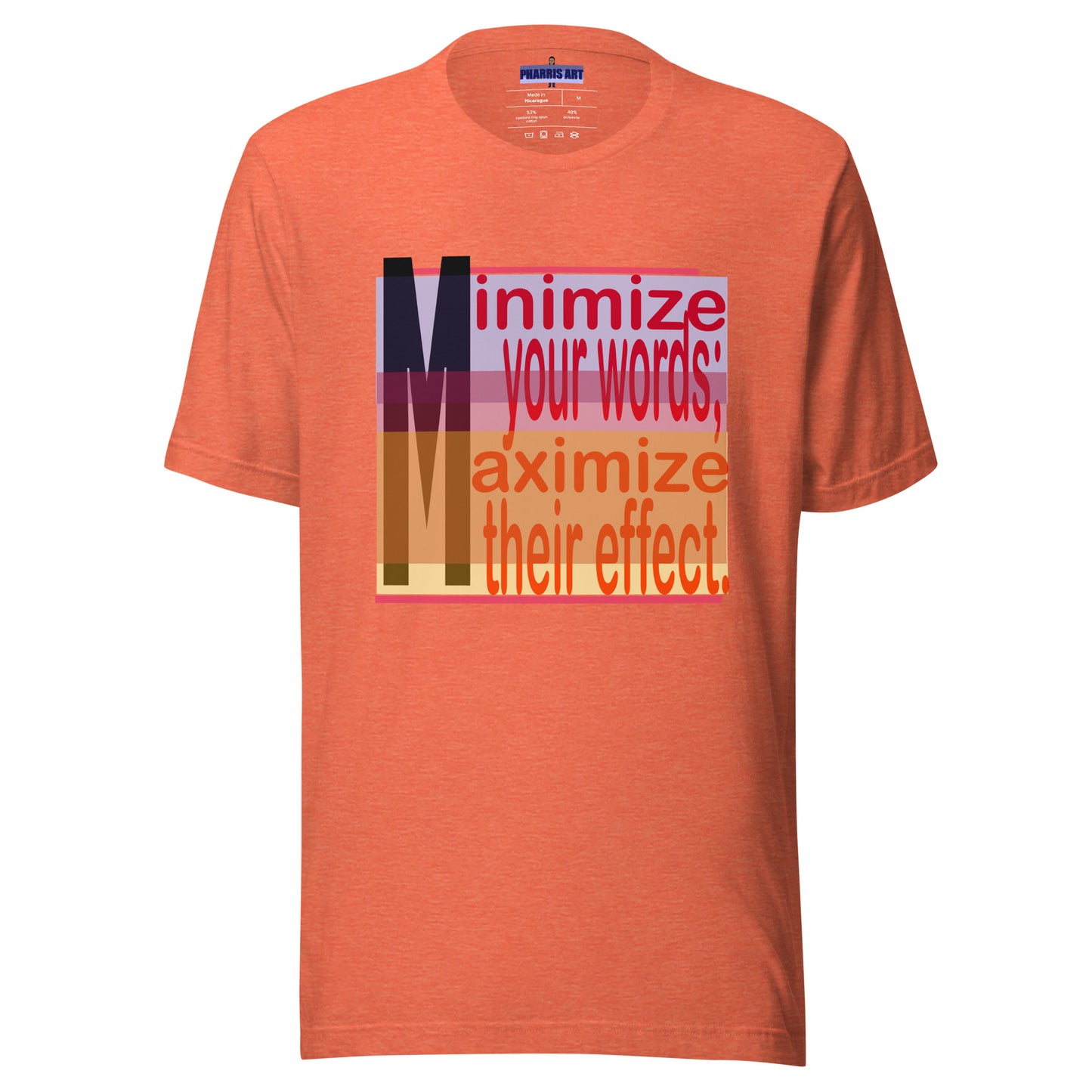 Minimize Your Words Unisex T-Shirt