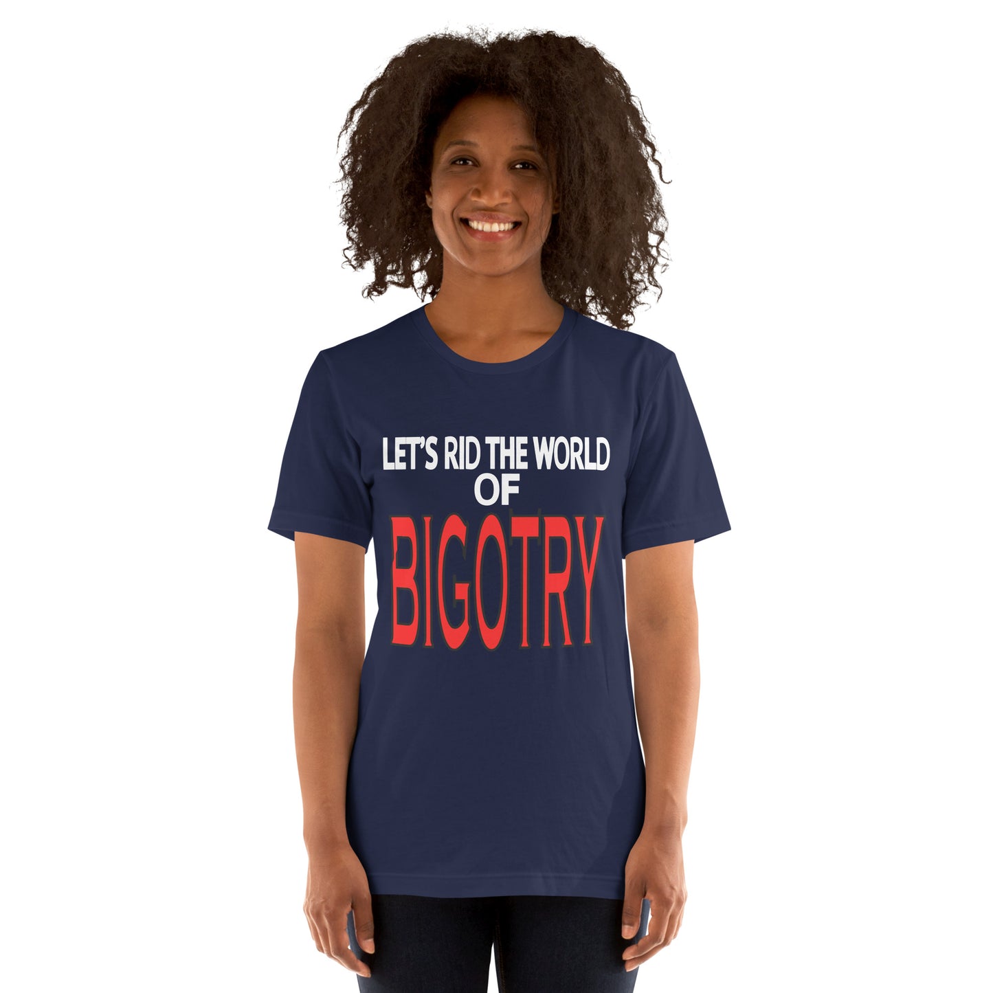 Rid the World of Bigotry Unisex T-Shirt