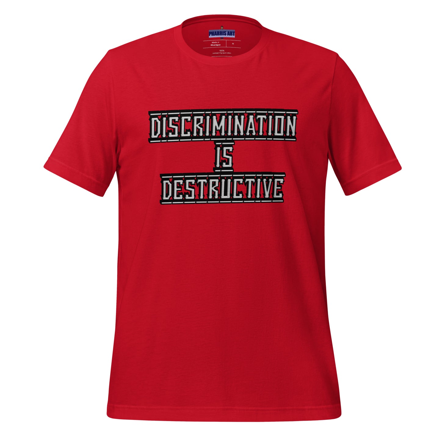 Discrimination Is Destructive Unisex T-Shirt